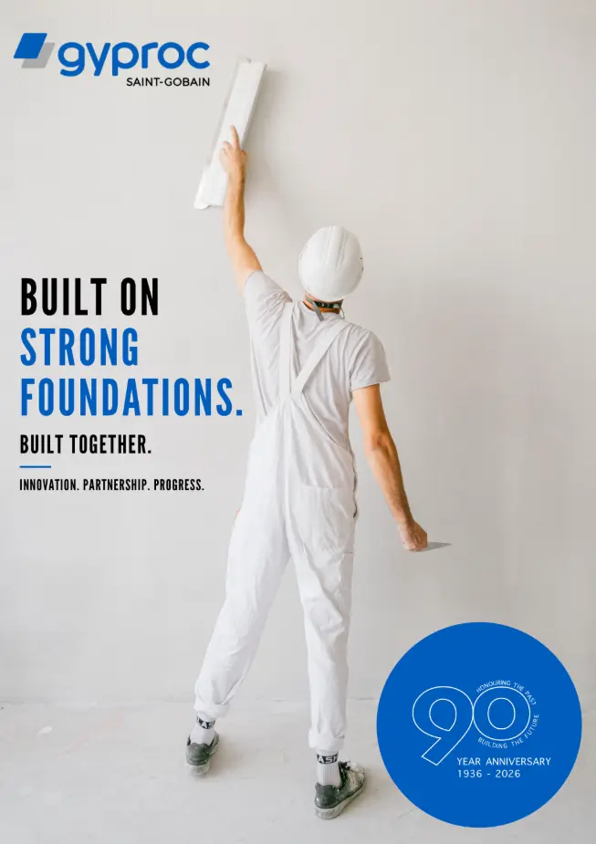 Gyproc Saint-Gobain: Built on Strong Foundations, 90 year anniversary
