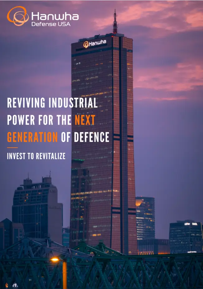 Hanwha Defense USA: Reviving Industrial Power for the Next Generation of Defence